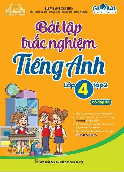 BÀI TẬP TRẮC NGHIỆM TIẾNG ANH LỚP 4 - TẬP 2 (Có đáp án - Theo SGK Tiếng Anh Global Success)